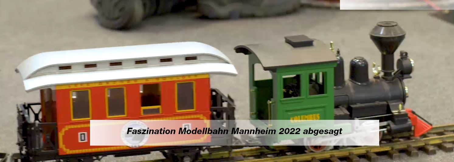 Faszination Modellbahn in Mannheim für 2022 abgesagt. 